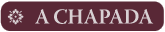 A CHAPADA